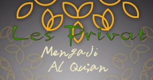 Read more about the article Les Privat Mengaji Al-Qur’an